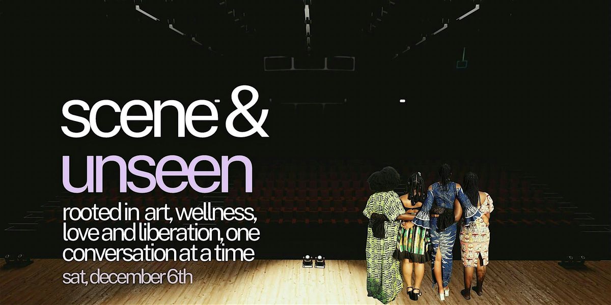Scene & Unseen