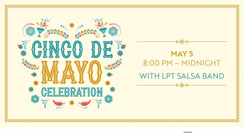 Cinco De Mayo Dance Party | LPT Salsa Band