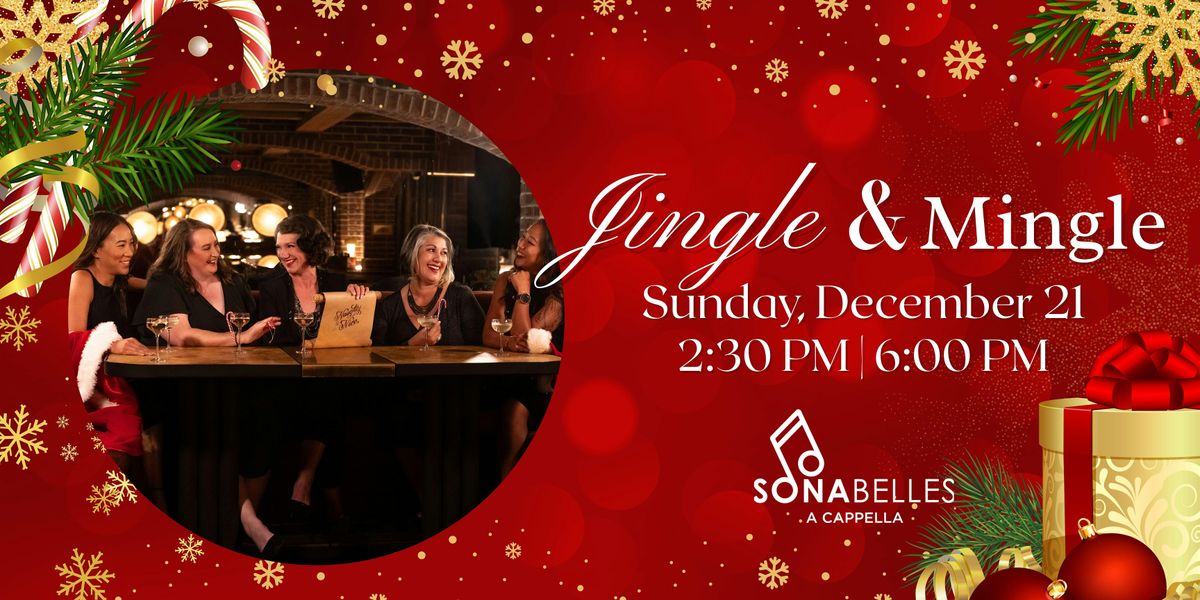Sonabelles A Cappella Jingle & Mingle: Holiday Concert