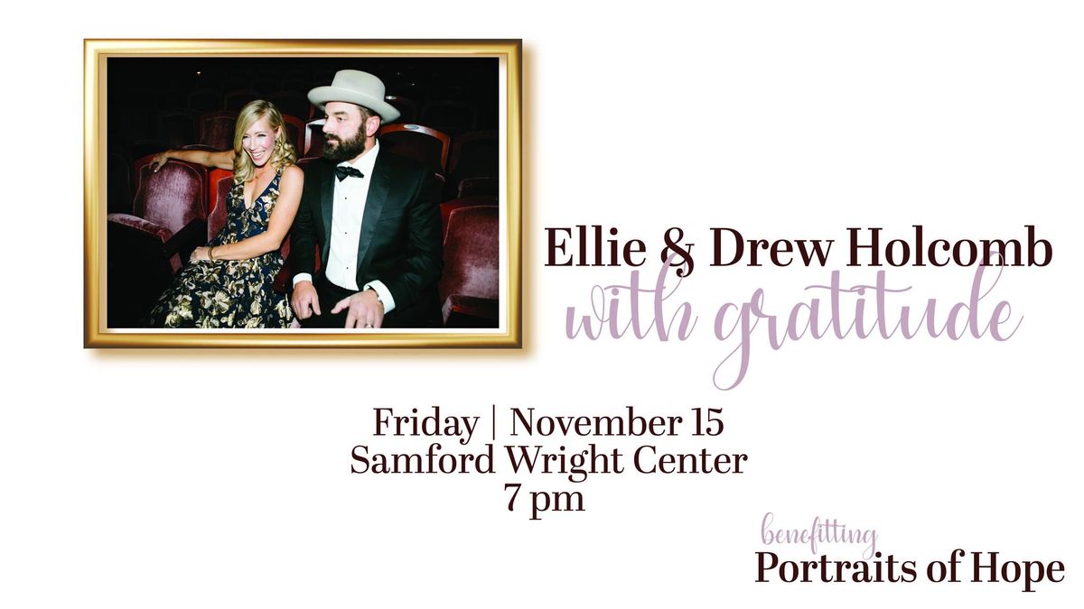 With Gratitude : An Evening with Drew & Ellie Holcomb