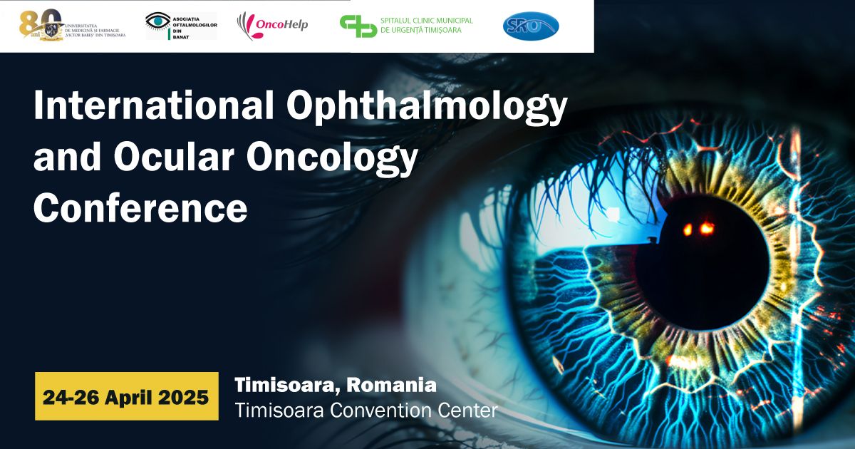 Conferin\u021ba Interna\u021bional\u0103 de Oftalmologie \u0219i Oncologie Ocular\u0103