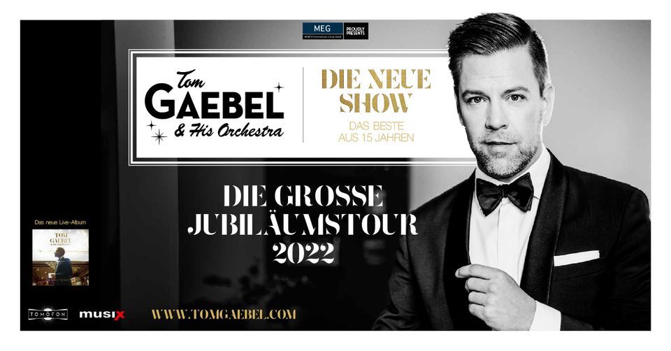 Tom Gaebel & His Orchestra: Jubil\u00e4umstour 2022 \/\/ Hamburg