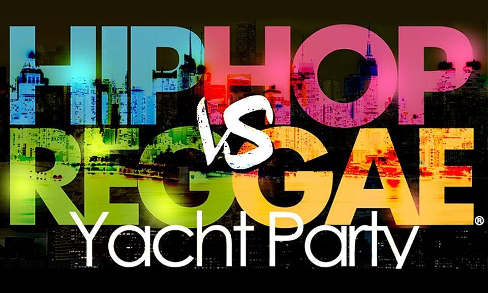 NYC Hip Hop vs Reggae\u00ae Friday Midnight Cruise Skyport Marina Cabana Yacht