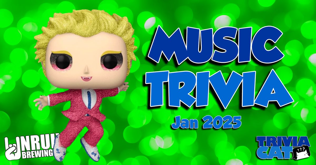 Muskegon (Unruly Brewing) Music Trivia - Jan 2025 Edition