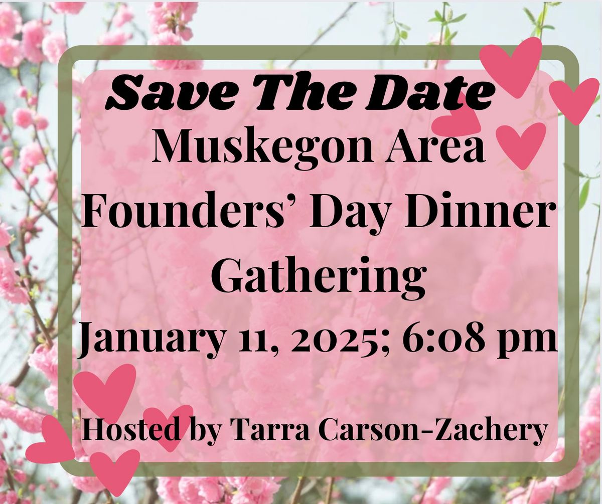 \ud83e\ude772025 Muskegon Area Founders\u2019 Day Dinner Gathering-Alpha Kappa Alpha Sorority, Inc. FSO