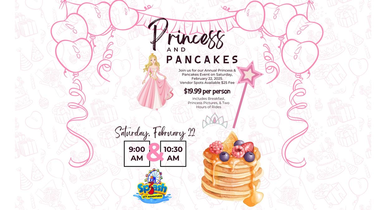 Princess & Pancakes at Splash City Adventures