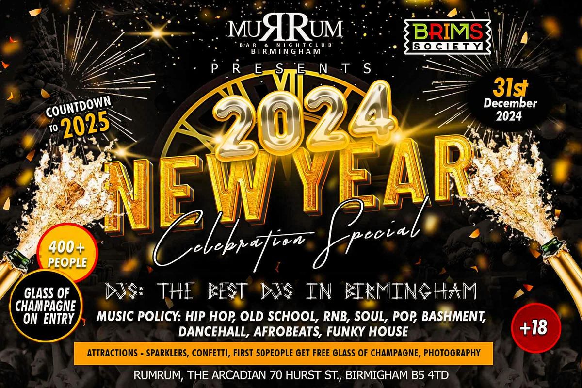 \ud83c\udf81RUM RUM BIRMINGHAM PRESENTS \u2b50\ufe0f NYE EVE PARTY 2024 - 2025 - 31ST DEC \ud83d\udd25 TICKET ONLY EVENT