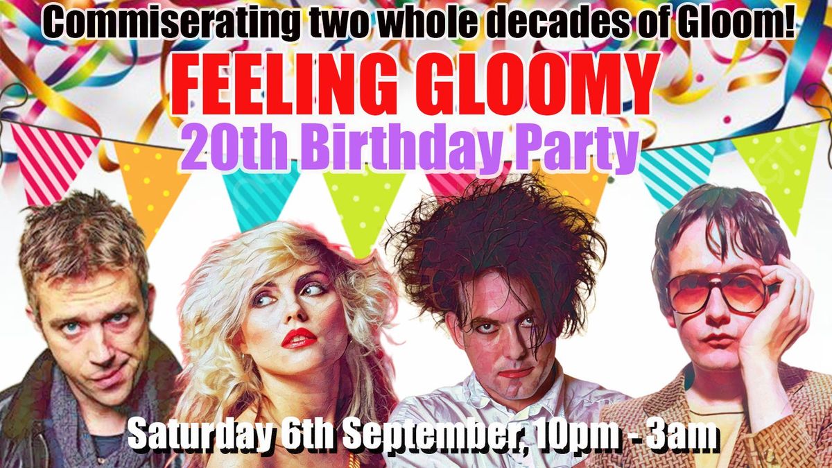 Feeling Gloomy's 20th Birthday Party - September 2025