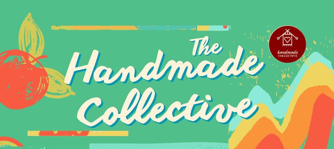 Handmade Collective - Exhibition and Sale - 7 and 8 Dec 2024 \/\/ Edition Two