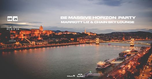 Be Massive Horizon party Marriott Liz & Chain Sky Lounge