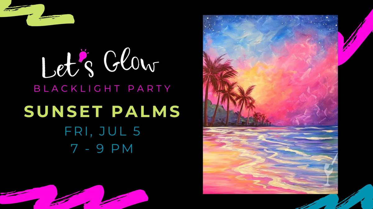 Blacklight Paint Party - Sunset Palms