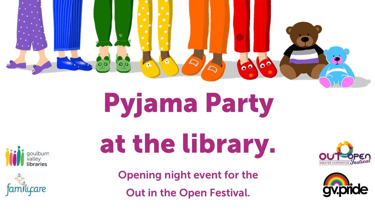 Opening Night all-ages Pyjama Party | OUT in the OPEN Festival