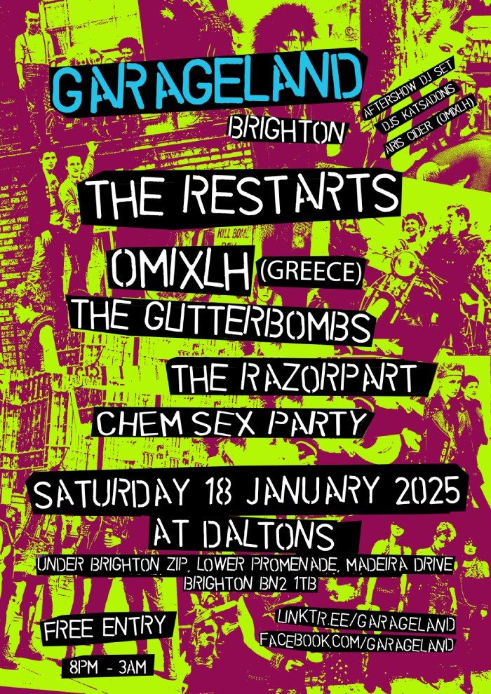 Garageland Brighton - The Restarts, Omixlh, The Glitterbombs, The Razorpart, Chem Sex Party