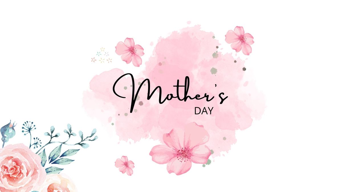 Mother\u2019s Day