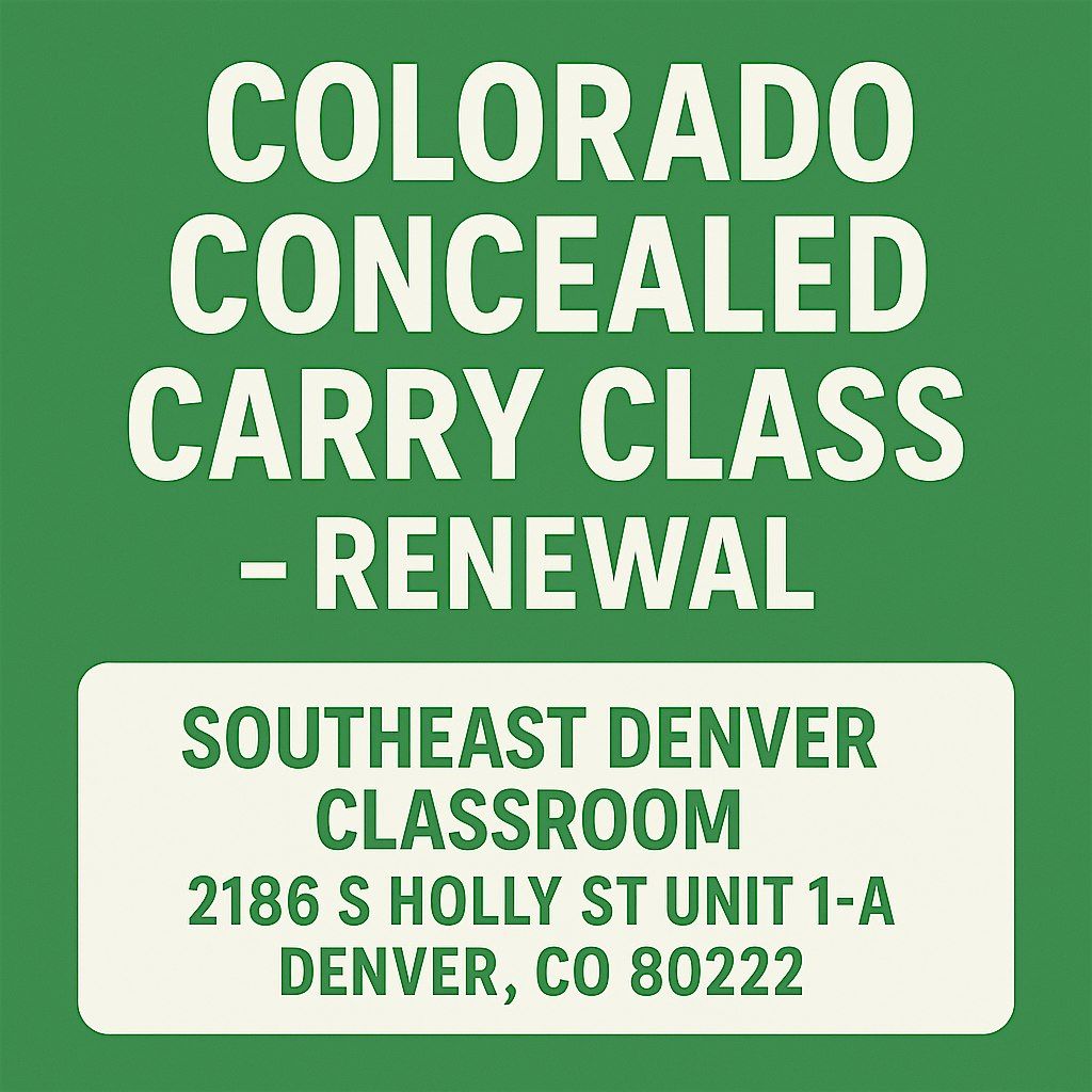Colorado Concealed Handgun Course - Renewal - Denver