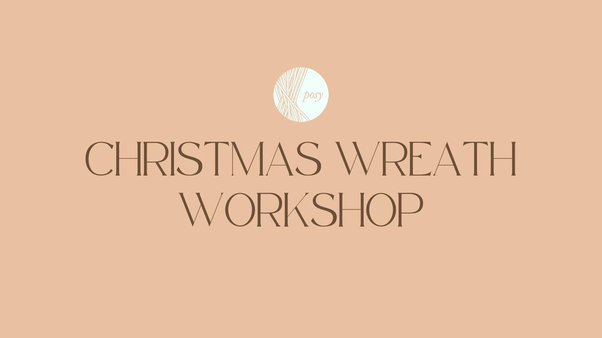 Christmas Wreath Workshop 