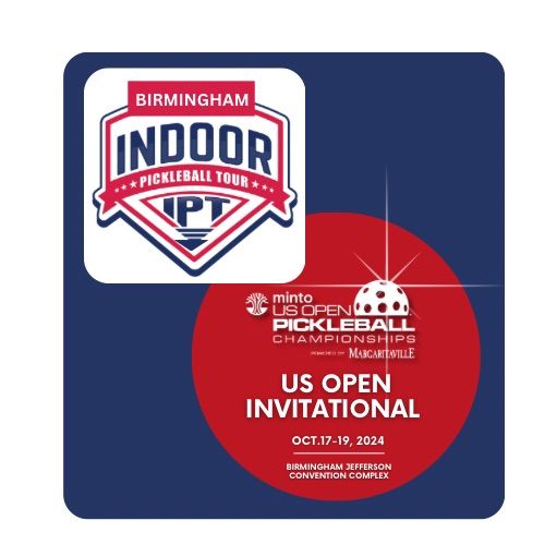 IPT Birmingham US Open Pickleball  Invitational ! 