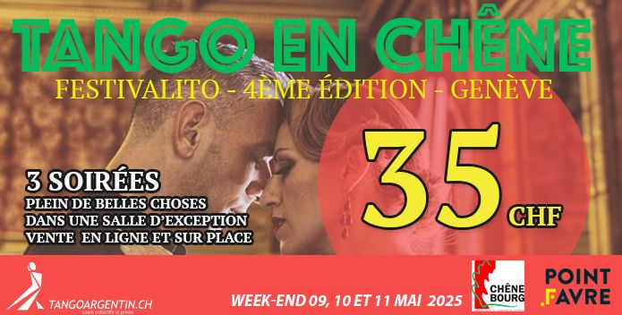 FESTIVALITO - TANGO EN CH\u00caNE IV - GENEVE