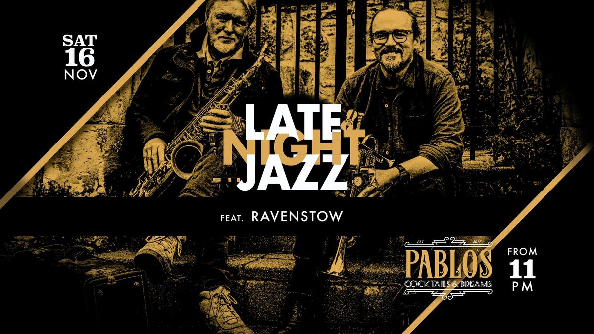 Late Night Jazz Ft Ravenstow