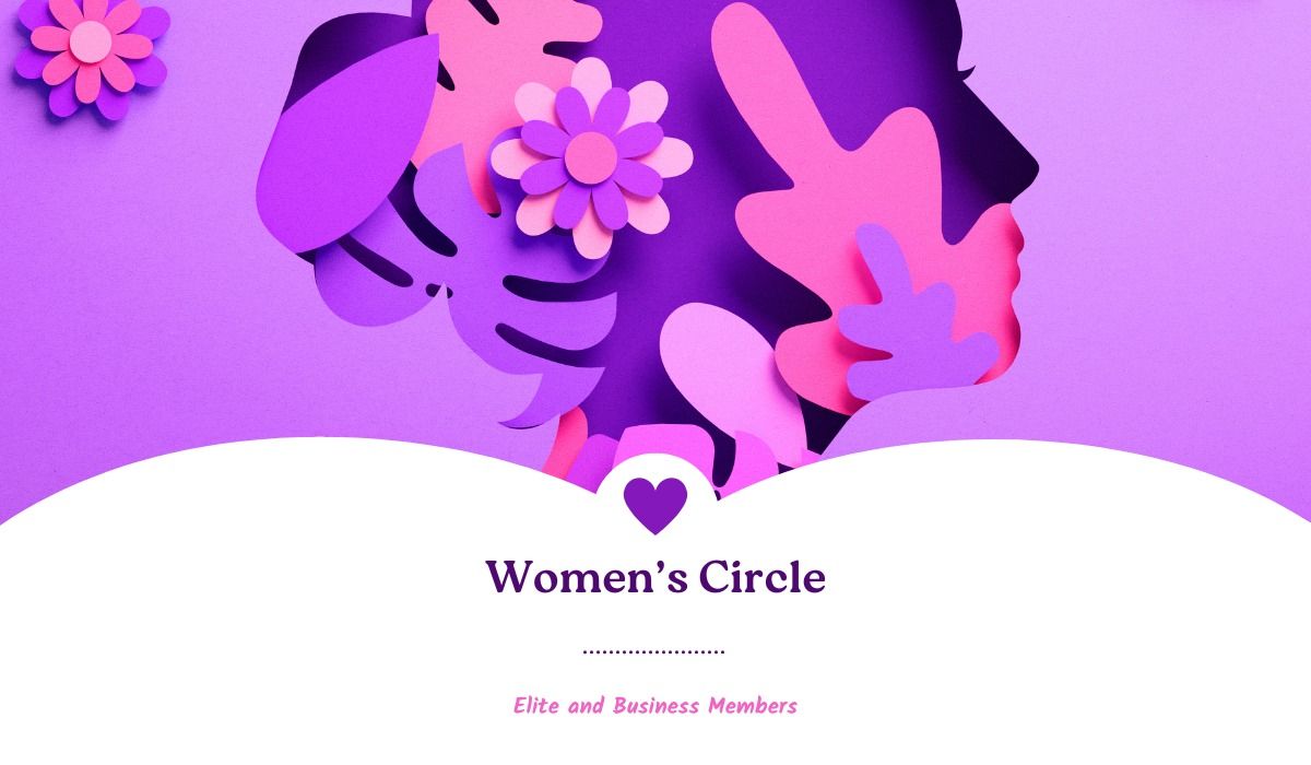 Elite and Business Members Monthly Women\u2019s Circle (Polk)