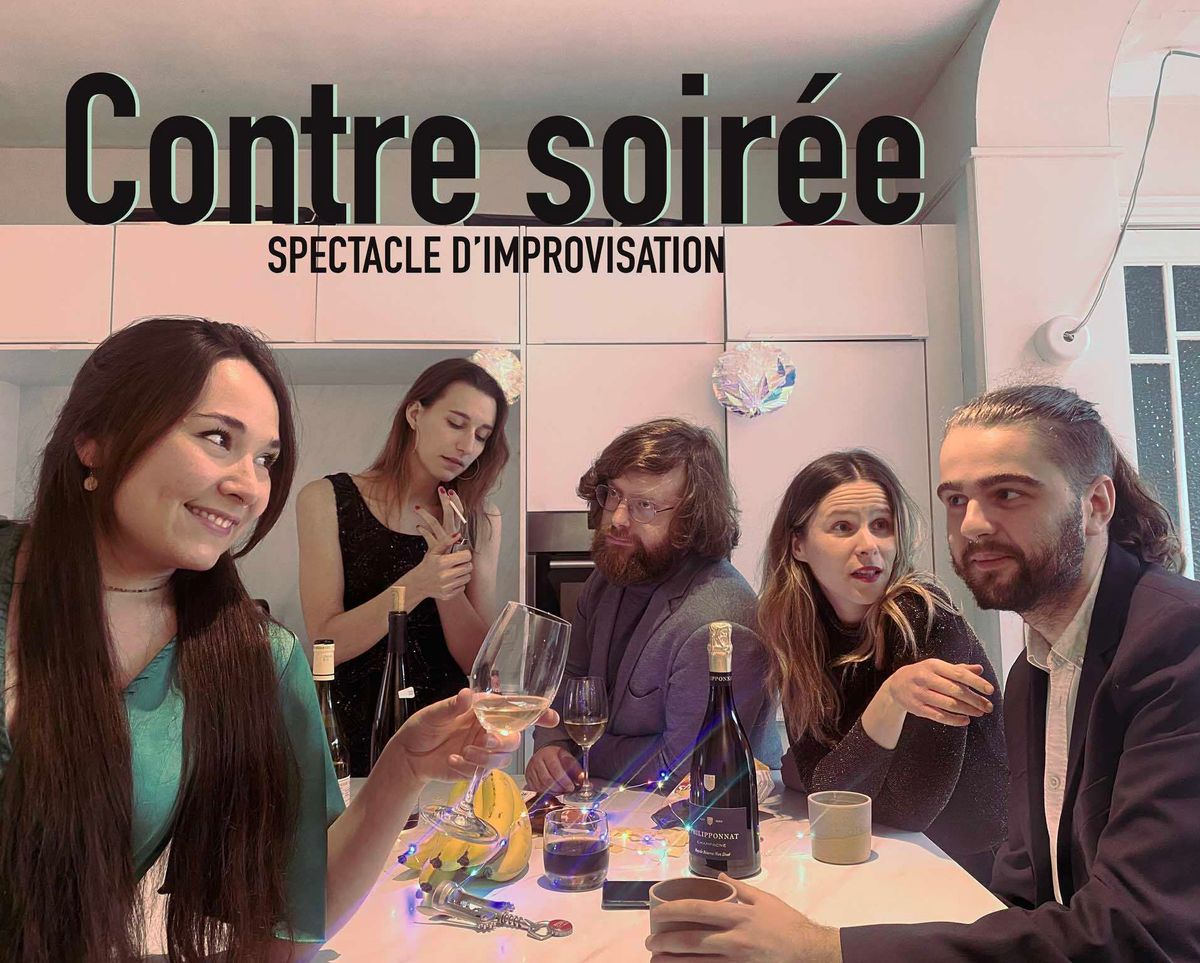 Contre soir\u00e9e - spectacle d\u2019improvisation th\u00e9\u00e2trale