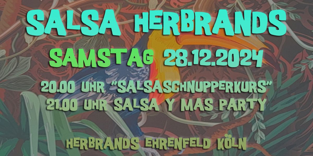 SALSA HERBRAND\u00b4S - SAMSTAG ! :-) 28.12.2024 ! :-)