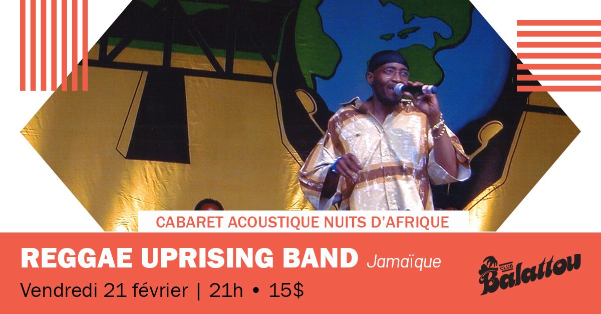 REGGAE UPRISING BAND | Cabaret Acoustique Nuits d'Afrique