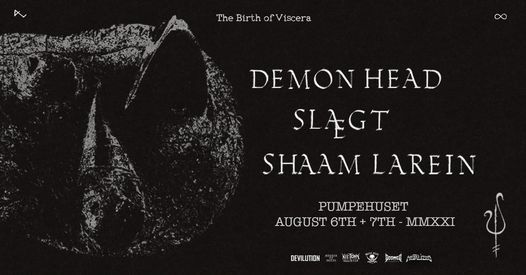 Demon Head + Sl\u00e6gt + Shaam Larein \/\/ Pumpehuset