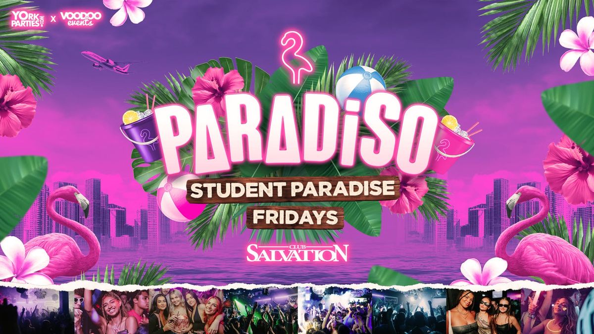 PARADISO Fridays | Student Paradise\ud83e\udda9