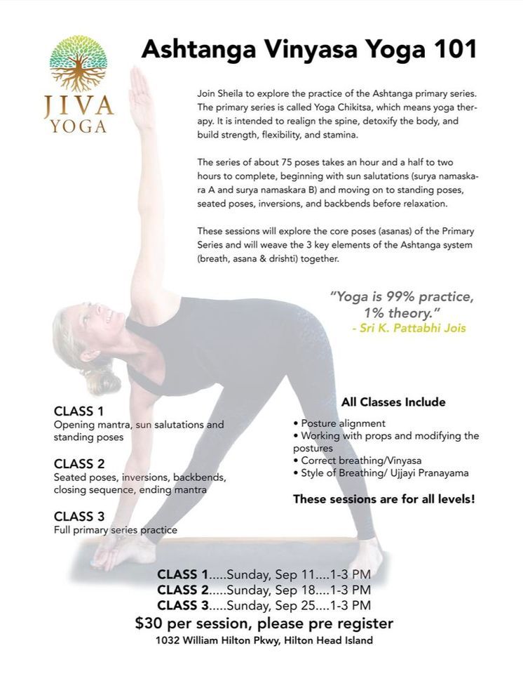 Ashtanga Vinyasa 101 - Class 1, Jiva Yoga Center, Hilton Head Island ...