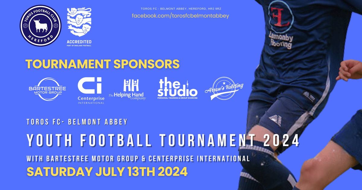 2024 Toros FC Youth Football Tournament with Bartestree Motor Group and Centerprise International