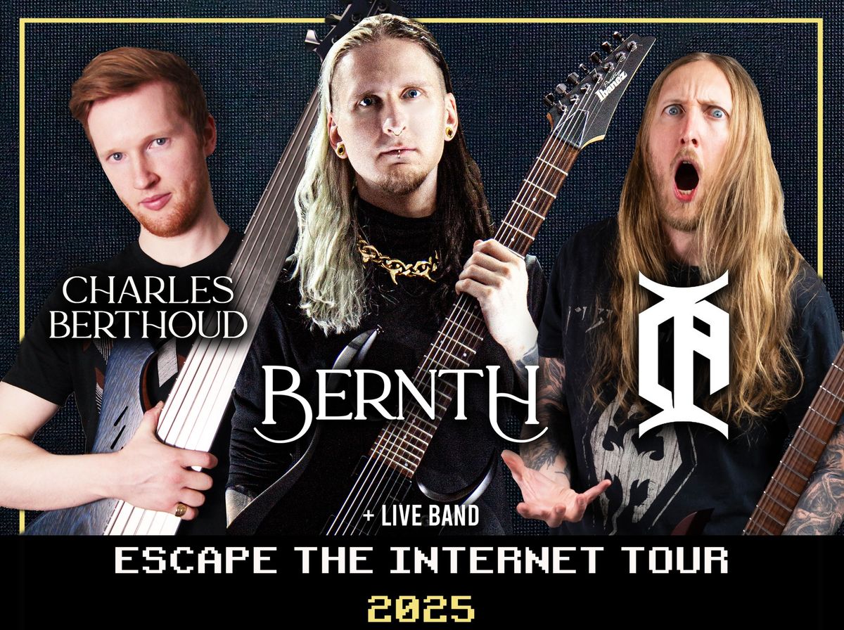 BERNTH + CHARLES BERTHOUD - Escape The Internet Tour - 2025 - Special Guest: Ola Englund | Hamburg