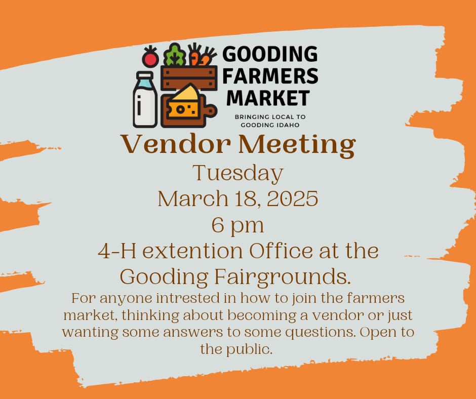 Gooding Farmer's Market Vendor Meeting