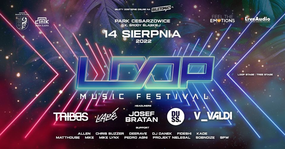 LOOP Music Festival 2022, Cesarzowice, Wroclaw, Poland, 14 August to