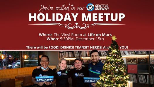 Join our HOLIDAY MEETUP with Seattle Subway!