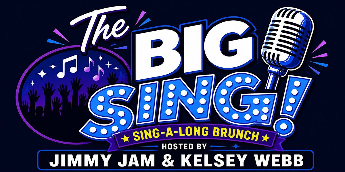 The Big Sing! Join us for the greatest sing-a-long brunch ever!