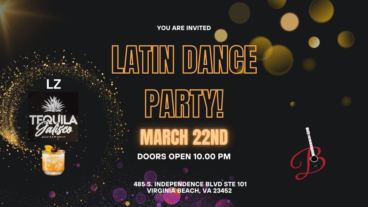 Latin Dance Party at LZ Tequila Jalisco! (3\/22\/25)