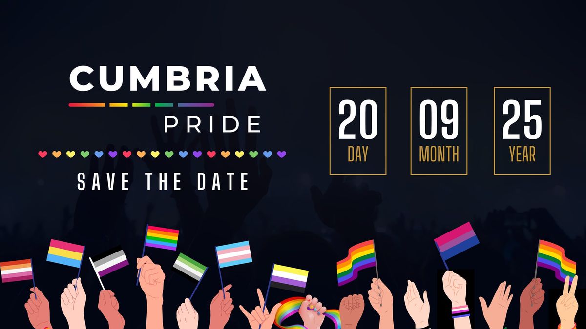 Cumbria Pride present PRIDE 25 \ud83c\udff3\ufe0f\u200d\ud83c\udf08