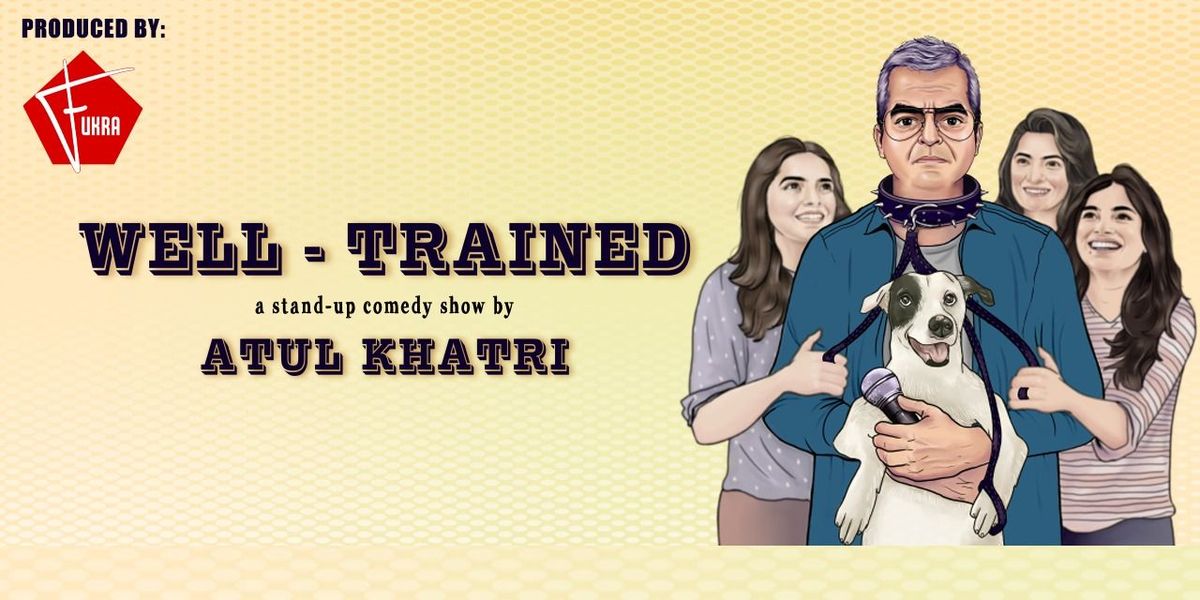Atul Khatri LIVE - WELL TRAINED