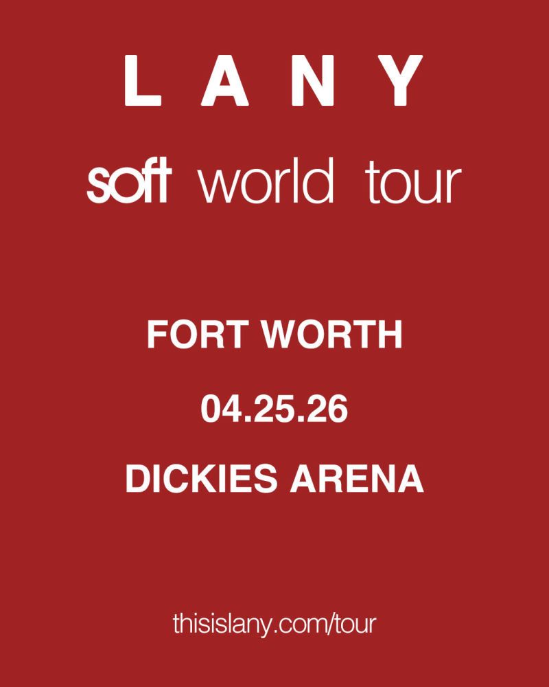 LANY Fort Worth Tickets