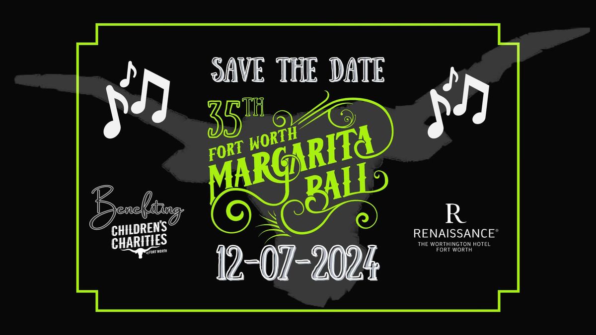 Fort Worth Margarita Ball 2024