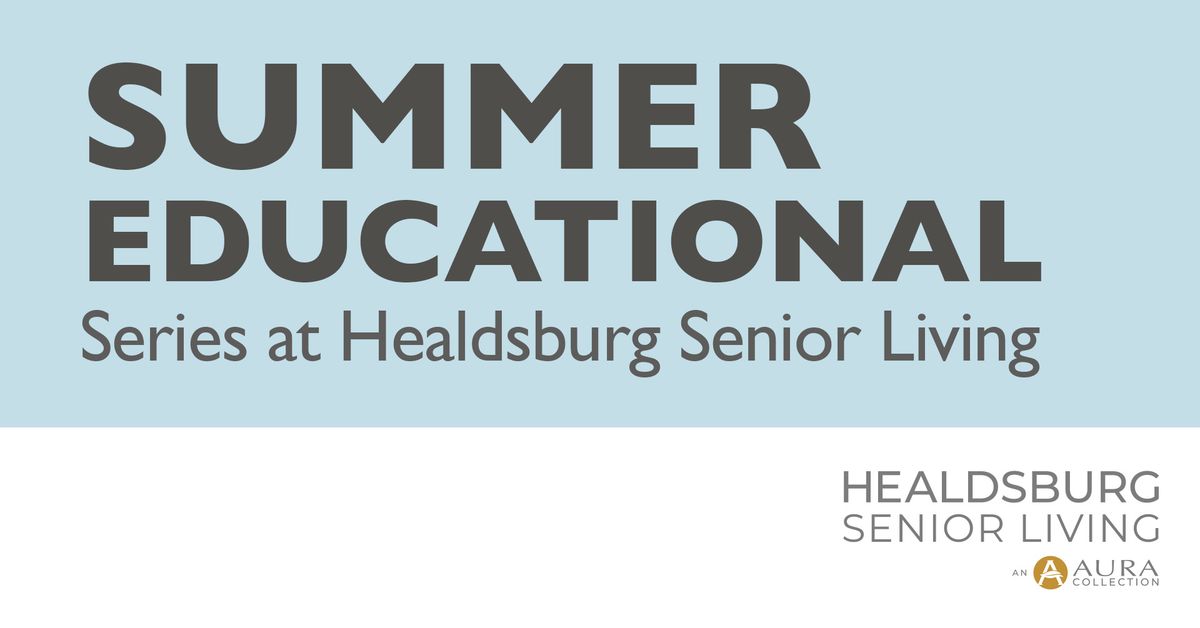 Summer Educational Series: History of Healdsburg with Healdsburg's Historical Society