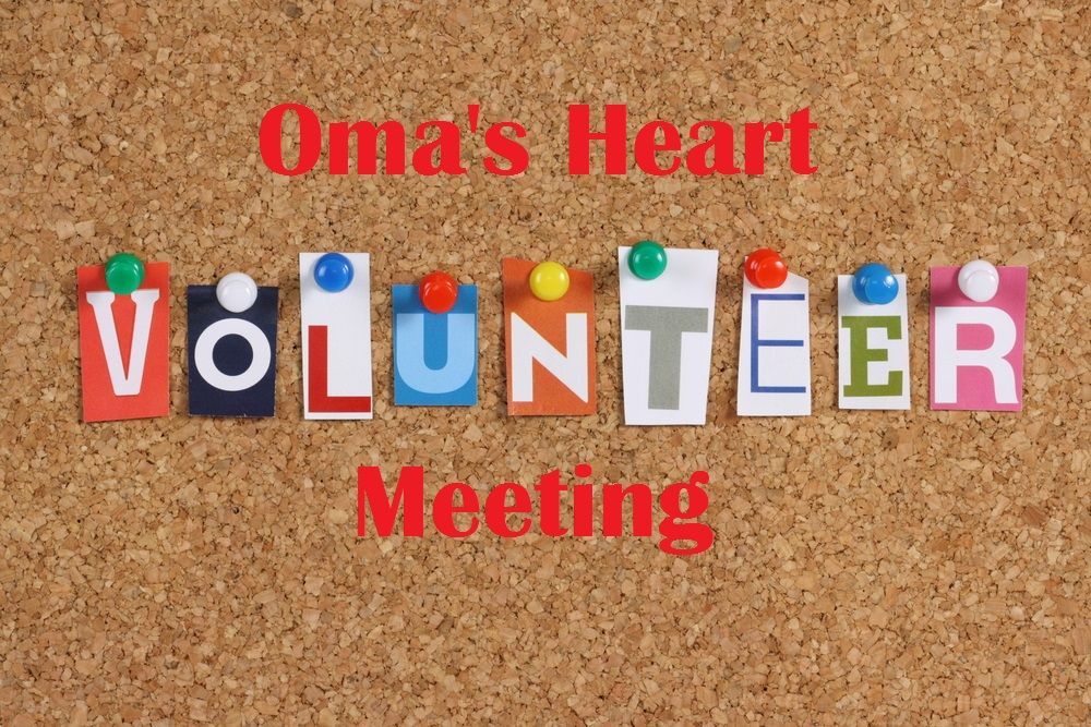 Oma\u2019s Heart 2024 Volunteer Meeting 