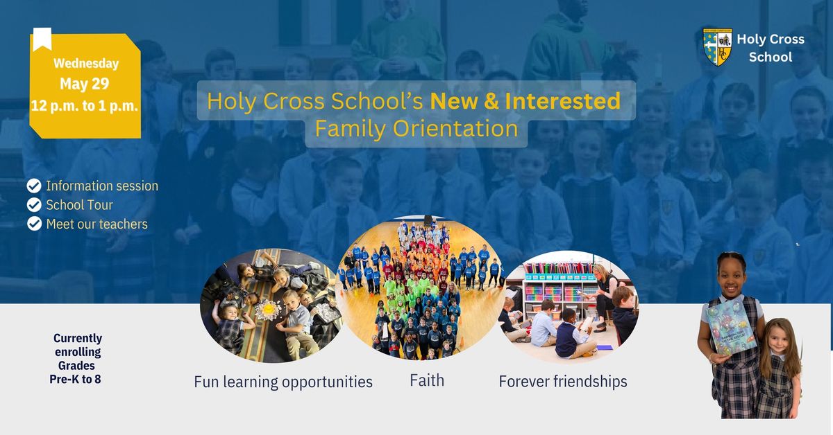 Holy Cross School's New & Interested Family Orientation 
