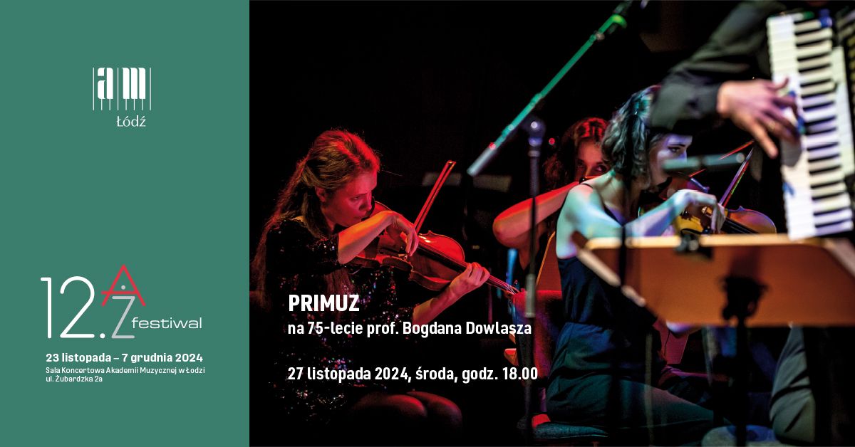 PRIMUZ na 75-lecie prof. Bogdana Dowlasza | 12. A\u017b Festiwal