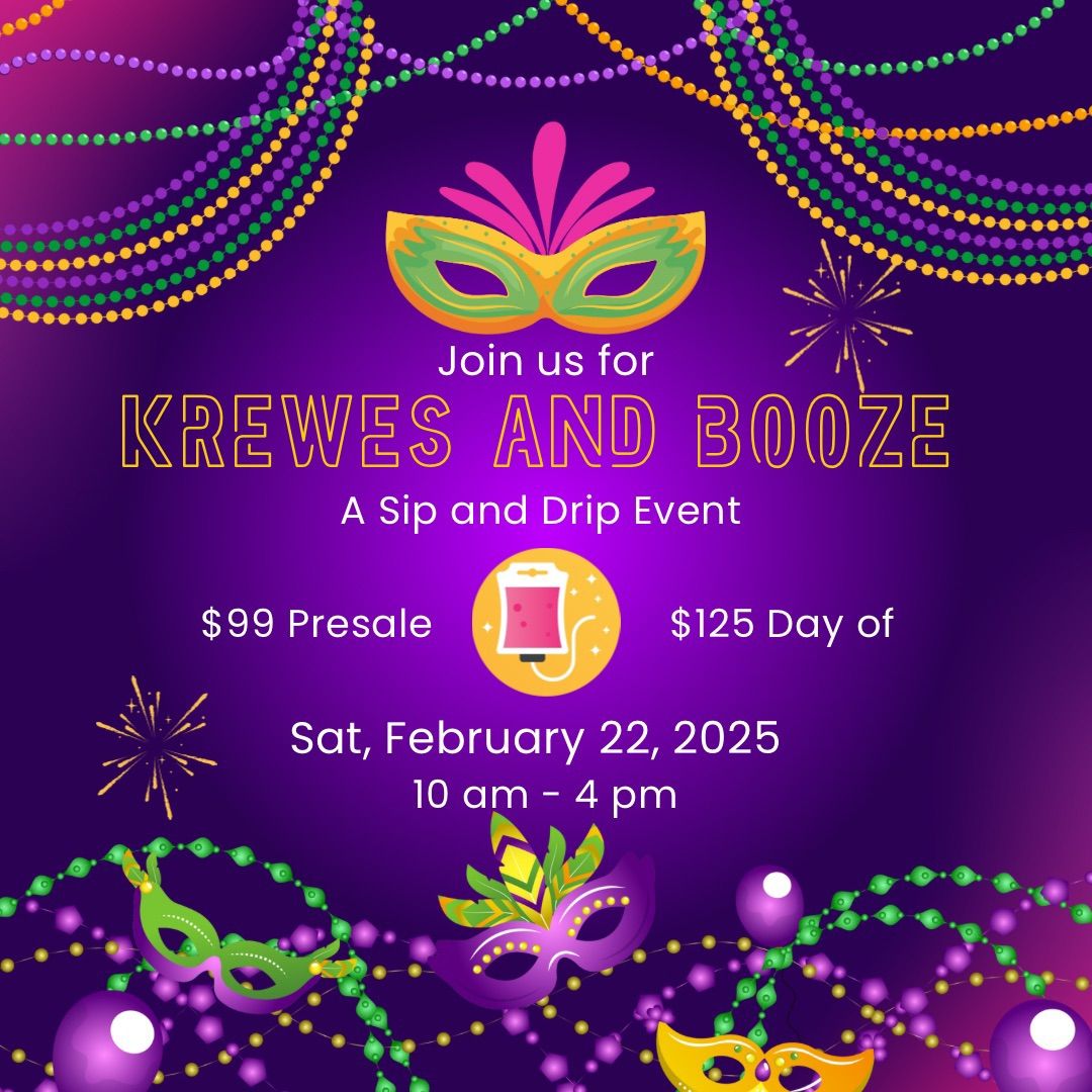 Krewes & Booze Sip & Drip \u2728\ud83e\udd42