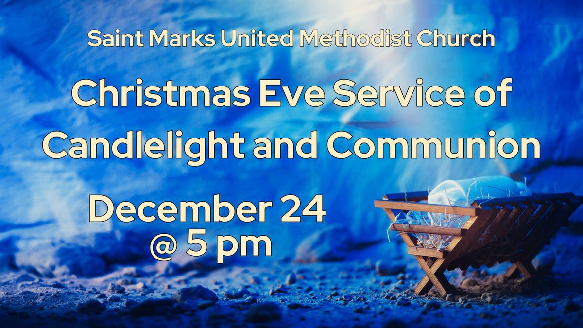 Christmas Eve Service of Candlelight and Communion