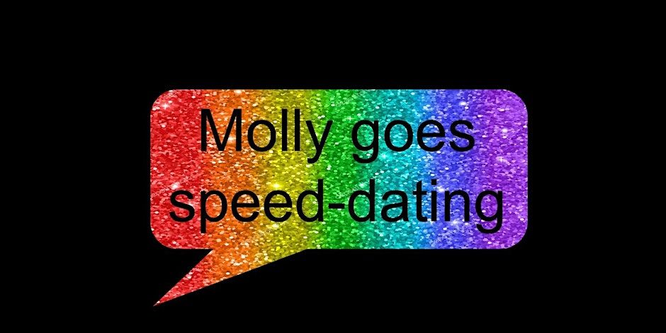 Molly goes Speed-Dating! 