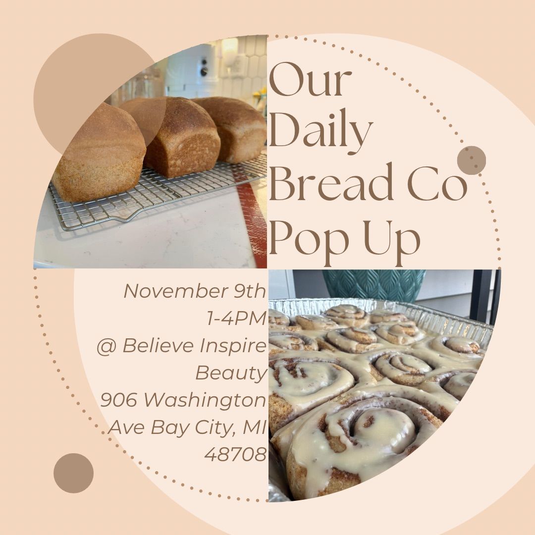 Our Daily Bread Co Pop Up @ Believe Inspire Beauty 