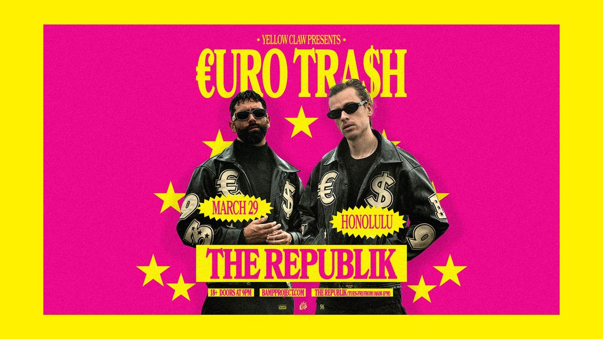 Yellow Claw presents \u20acURO TRA$H